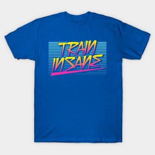 Train Insane Retro T-Shirt